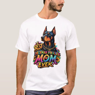 Camiseta Mãe de Doberman Pinscher para Sempre