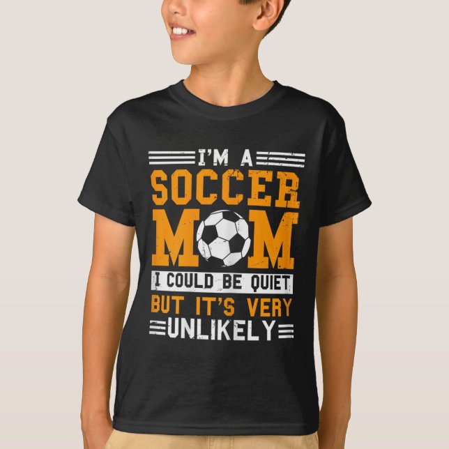 Camiseta Mãe de Futebol Engraçado Eu Sou Uma Mãe de Futebol (Frente)