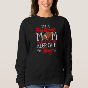 Camiseta Mãe de Futebol Feminino Não Fazemos Isso Keep Calm