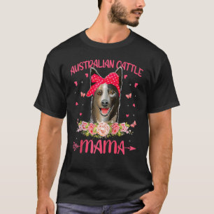 Camiseta Mãe de Gado Australiana Mamãe Cachorro Flores Dia