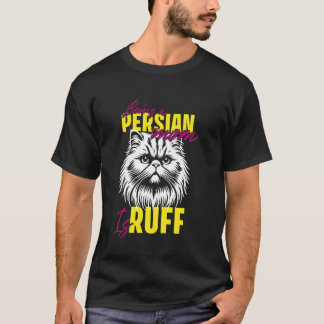 Camiseta Mãe de Gato A VIDA COMO MÃE DE PERSA É DIFÍCIL Eng