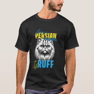 Camiseta Mãe de Gato A VIDA COMO MÃE DE PERSA É DIFÍCIL Eng