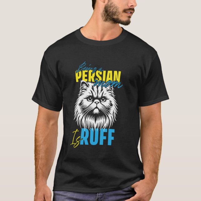 Camiseta Mãe de Gato A VIDA COMO MÃE DE PERSA É DIFÍCIL Eng (Frente)