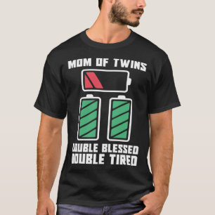 Camiseta Mãe de Gêmeos Duplos Abençoados Duplos Cansados