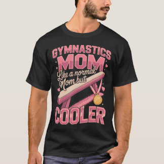 Camiseta Mãe de Ginástica Como Uma Mãe Normal Mas