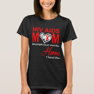 Camiseta Mãe de Hiv Aids Eu Criei o Meu