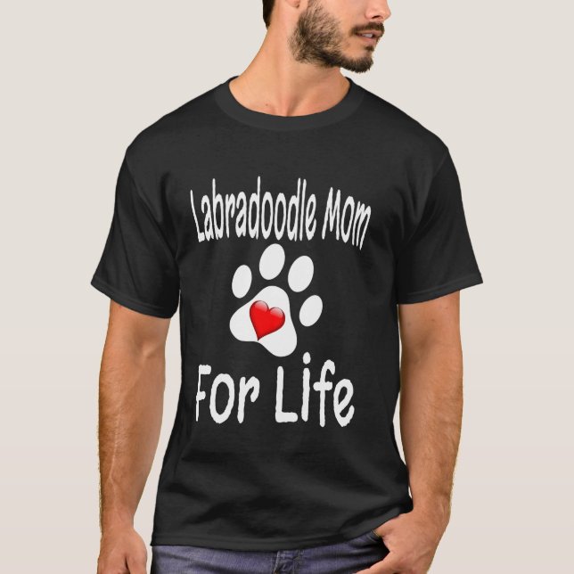 Camiseta Mãe de Labradoodle para a Vida Amante de Cães Mãe  (Frente)