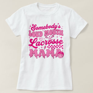 Camiseta Mãe de Lacrosse com Boca Alta de Alguém