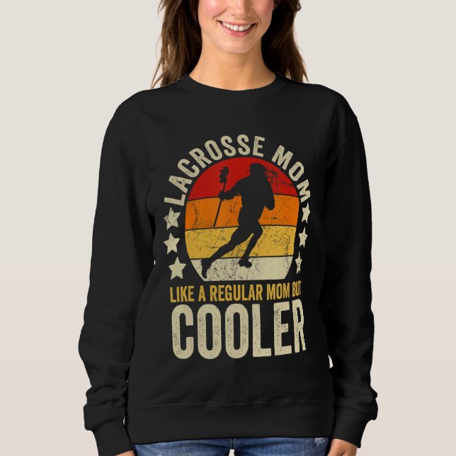 Camiseta Mãe De Lacrosse Como Uma Mãe Comum, Mas Mãe Mais F (Frente)