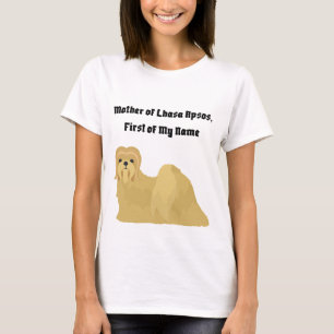 Camiseta Mãe de Lhasa Apsos, Primeiro do Meu Nome