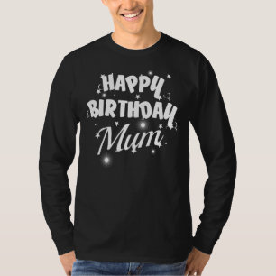 Camiseta Mãe de Parabéns de aniversário da mãe