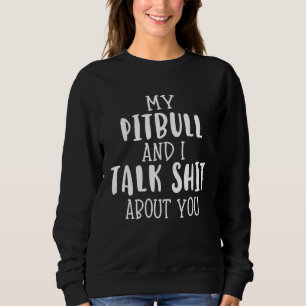 Camiseta Mãe de Pitbull Meu Pitbull e Eu Conversamos Mulh