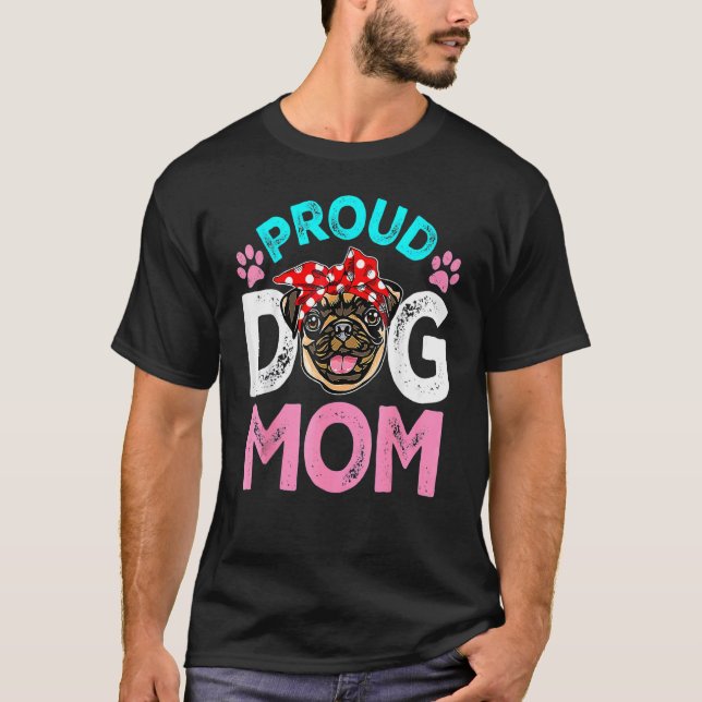 Camiseta Mãe de Pug Orgulhosa Fofa - Dia das Mães 2 (Frente)