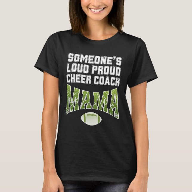 CAMISETA MÃE DE TREINADOR LOUD GEER CHEER DE ALGUÉM (Frente)