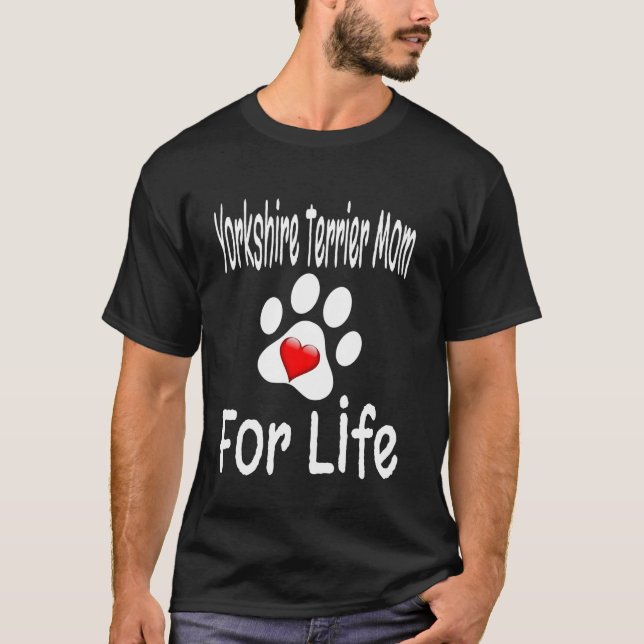 Camiseta Mãe de Yorkshire Terrier para a Vida Amante de Cãe (Frente)