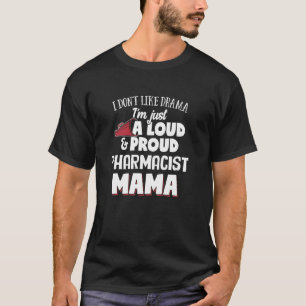 Camiseta Mãe Design Loud e Mama Orgulhosa
