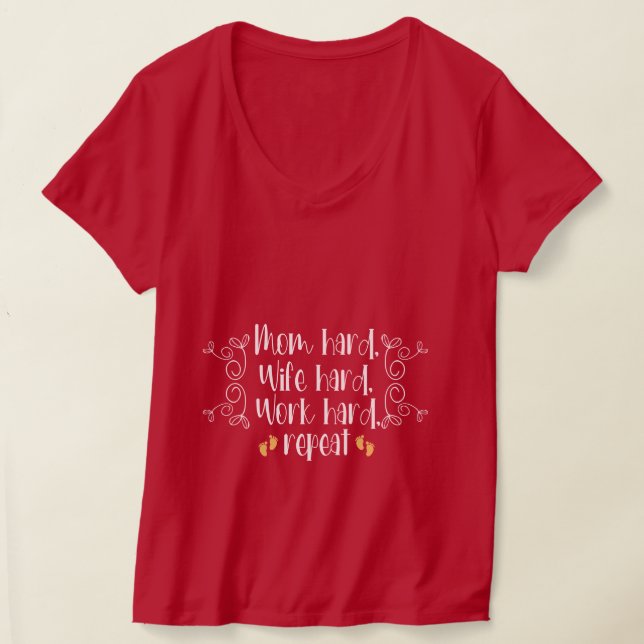 Camiseta Mãe difícil, Esposa difícil, Trabalho difícil, rep (Postura )