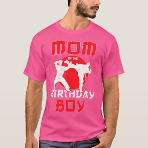 Camiseta Mãe Do Caratê De Aniversário O Garoto Taekwondo Ma