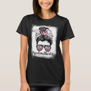 Camiseta Mãe do Dia da Madrinha A Vida Sangra Mensagem Bun