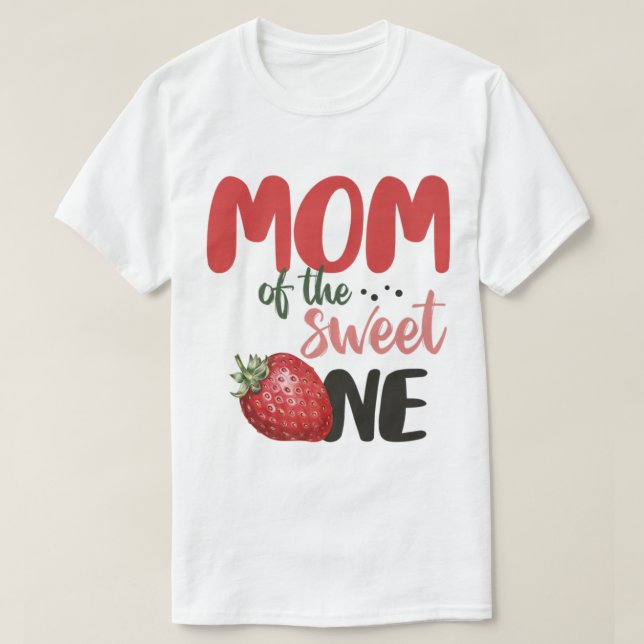 Camiseta Mãe Do Doce Um Aniversário De Morango (Frente do Design)