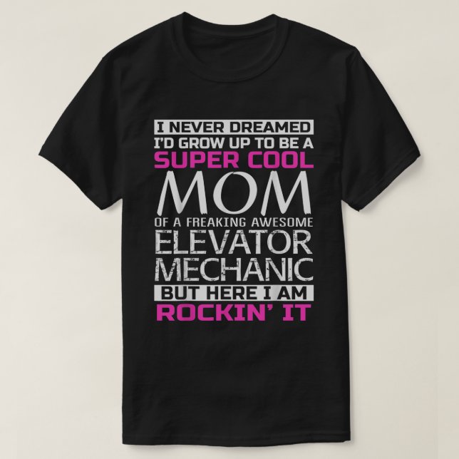 Camiseta Mãe do Elevator Mechanic (Frente do Design)