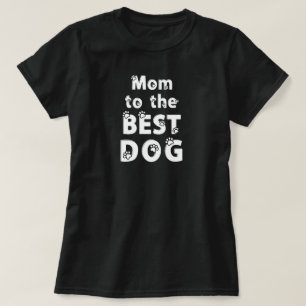 Camiseta Mãe do Melhor Cachorro Fonte de Impressão de Pata