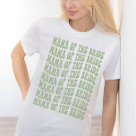 Camiseta Mãe do Partido Bridal da Correspondência Verde da<br><div class="desc">Procurando um presente único e personalizado para a mãe da noiva? Não olhe mais do que a nossa santa mãe verde da Noiva... a camiseta festeira de noiva personalizada! Esta camisa é perfeita para qualquer festa de solteira. Esta camisa não só é na moda e confortável, como também apresenta temas...</div>