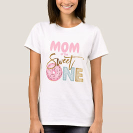 Camiseta Mãe do Tema da Rosquinha Doce de Uma primeiro aniv