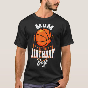 Camiseta Mãe Do Tema De Basquete Do Aniversário