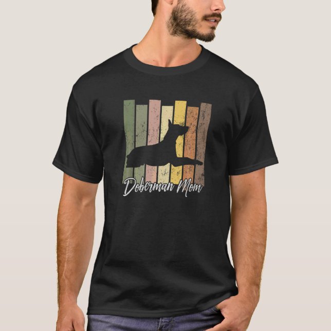 Camiseta Mãe Doberman Pinscher  Cachorro Doberman Pinscher (Frente)