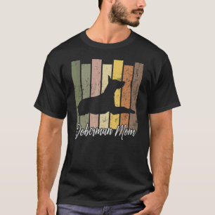 Camiseta Mãe Doberman Pinscher   Cão Doberman Pinscher