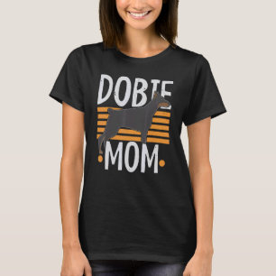 Camiseta Mãe Dobie Proprietária de Doberman Cachorro Filh