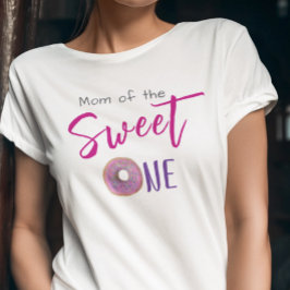Camiseta Mãe Doce Uma Rosquinha Festa De primeiro aniversar