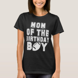 Camiseta Mãe Dos Esportes De Futebol Do Aniversário