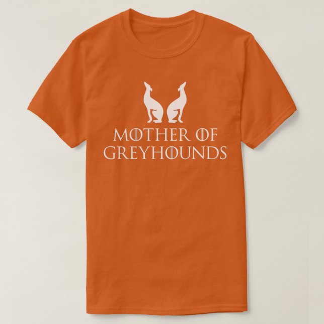 Camiseta Mãe dos Greyhounds (2)  (Frente do Design)