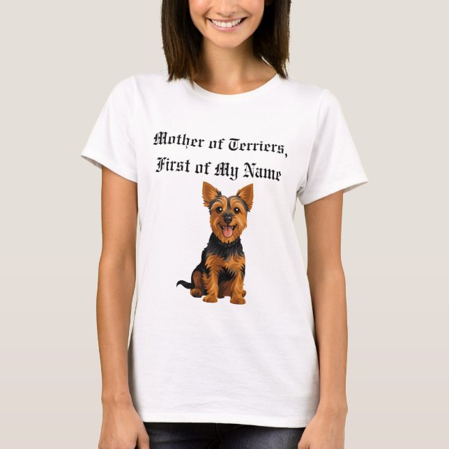 Camiseta Mãe dos Terriers, Primeiro do Meu Nome (Frente)