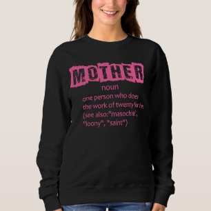 Camiseta Mãe é a única pessoa que faz o trabalho de vinte