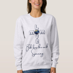 Camiseta "Mãe e Amor- Ambos mantêm a Terra girando" (Cinzas