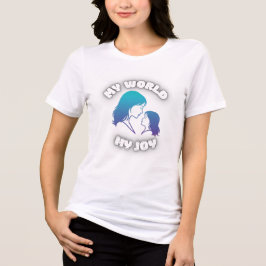 Camiseta Mãe e Filha Meu Mundo Minha Alegria