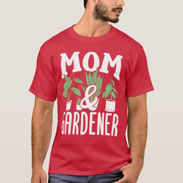 Camiseta Mãe E Jardim Jardineiro Da Família Mãe (Frente)