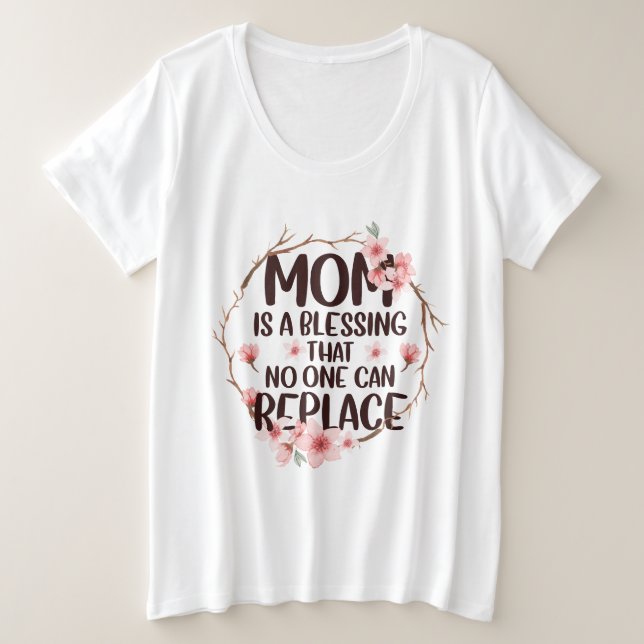 Camiseta Mãe é uma bênção que ninguém pode substituir, Dia  (Frente do Design)