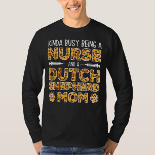 Camiseta Mãe Enfermeira Cachorro Ocupada - Dutchie Pastor H