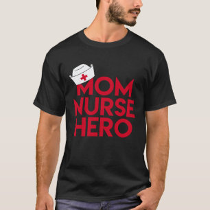 Camiseta Mãe Enfermeira Heroína Com Touca De Enfermeira