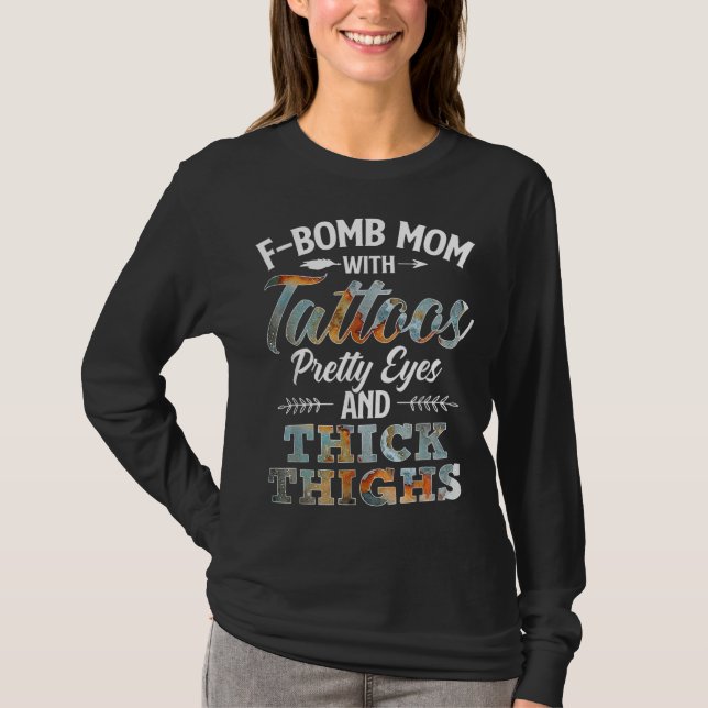 Camiseta Mãe Engraçada Com Tatuagens Bonito De Olhos E Tons (Frente)
