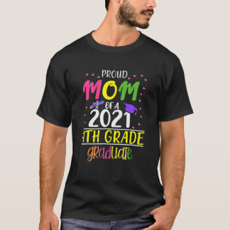 Camiseta Mãe Engraçada De Uma Classe De Gradu 2021 4º Gradu