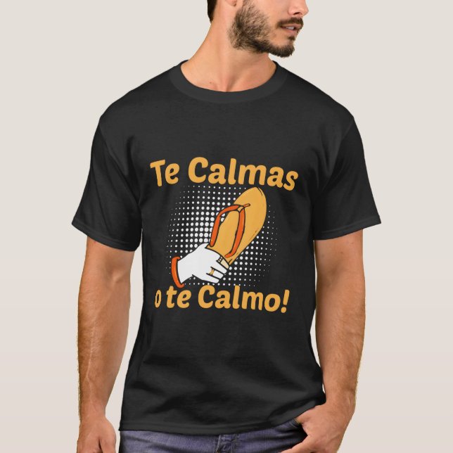Camiseta Mãe Espanhola Expressão Te Calmas O Calmo (Frente)