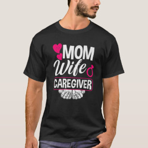 Camiseta Mãe Esposa Cuidadora Engraçada