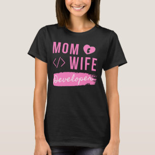 CAMISETA MÃE ESPOSA DESENVOLVEDORA - DESENVOLVEDORA MÃE