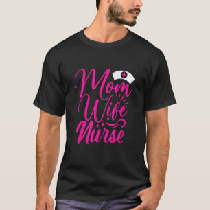 Camiseta Mãe Esposa Enfermeira Vestuário Para Mulheres Dia