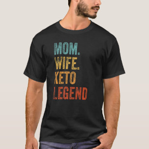 Camiseta Mãe Esposa Keto Legenda Keto Estilo de Vida